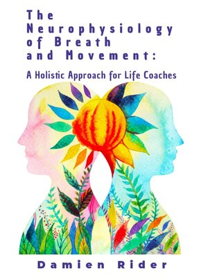 cover image of The Neurophysiology of Breath and Movement